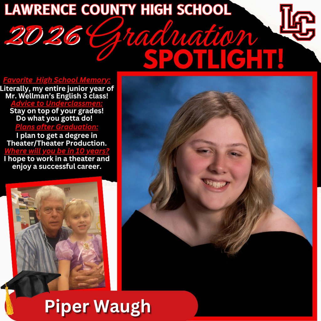 A poster for Lawrence County High School's 2026 graduation features a smiling Piper Waugh. A smaller image shows her with an adult and child.