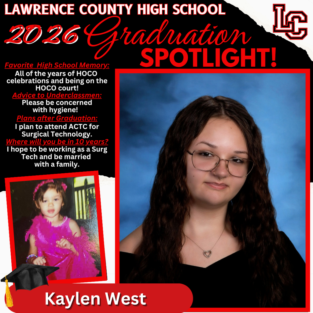 Graduation spotlight for 2026 features Kaylen West, who plans to study Surgical Technology and hopes to work in the field.