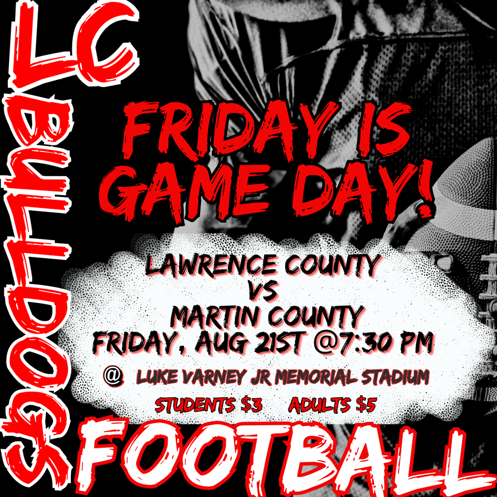 Black and red graphic with white text. "Friday is Game Day!" at the top. "LC Bulldogs" on the left.