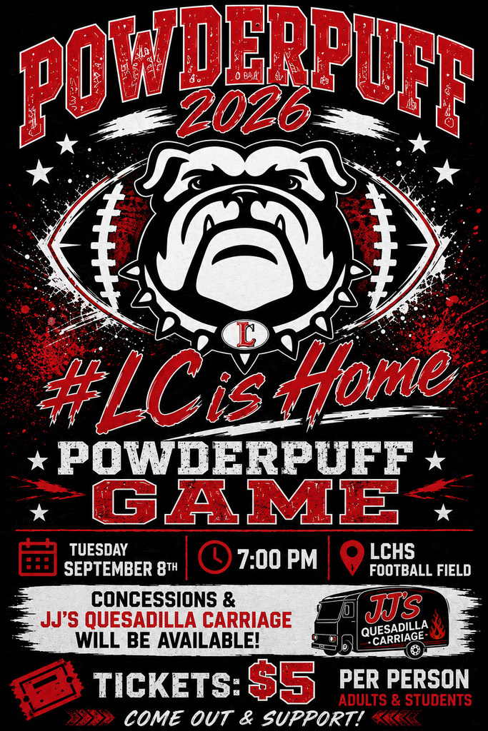 Poster with red, white, and black design. Bulldog image, text "LC is Home" and "Powderpuff Game". Date: Sept 8, time: 7 PM, location: LC Football Field. Tickets: $5 per person.