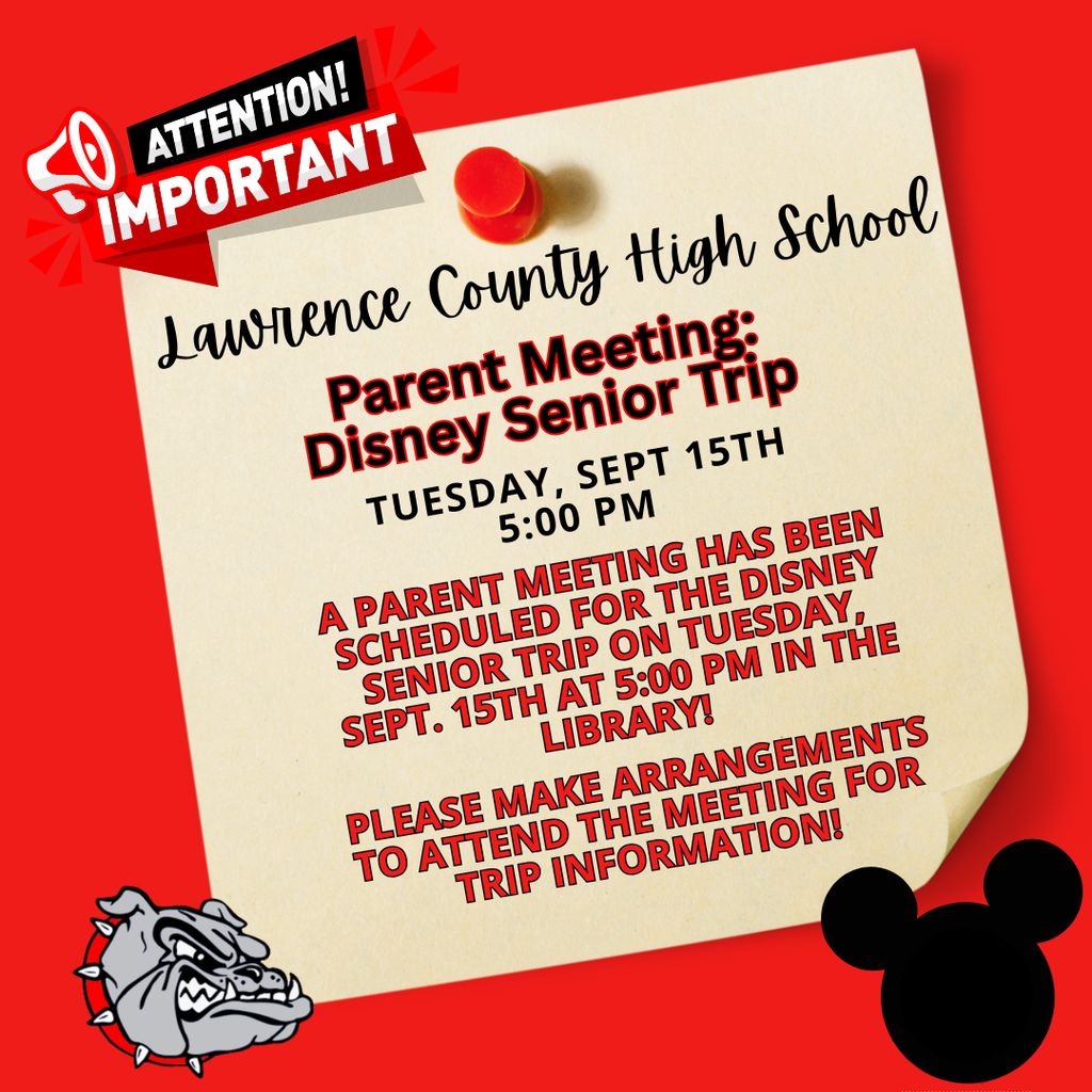 A flyer with a red background. Text reads "Attention! Important" with "Lawrence County High School Parent Meeting: Disney Senior Trip."