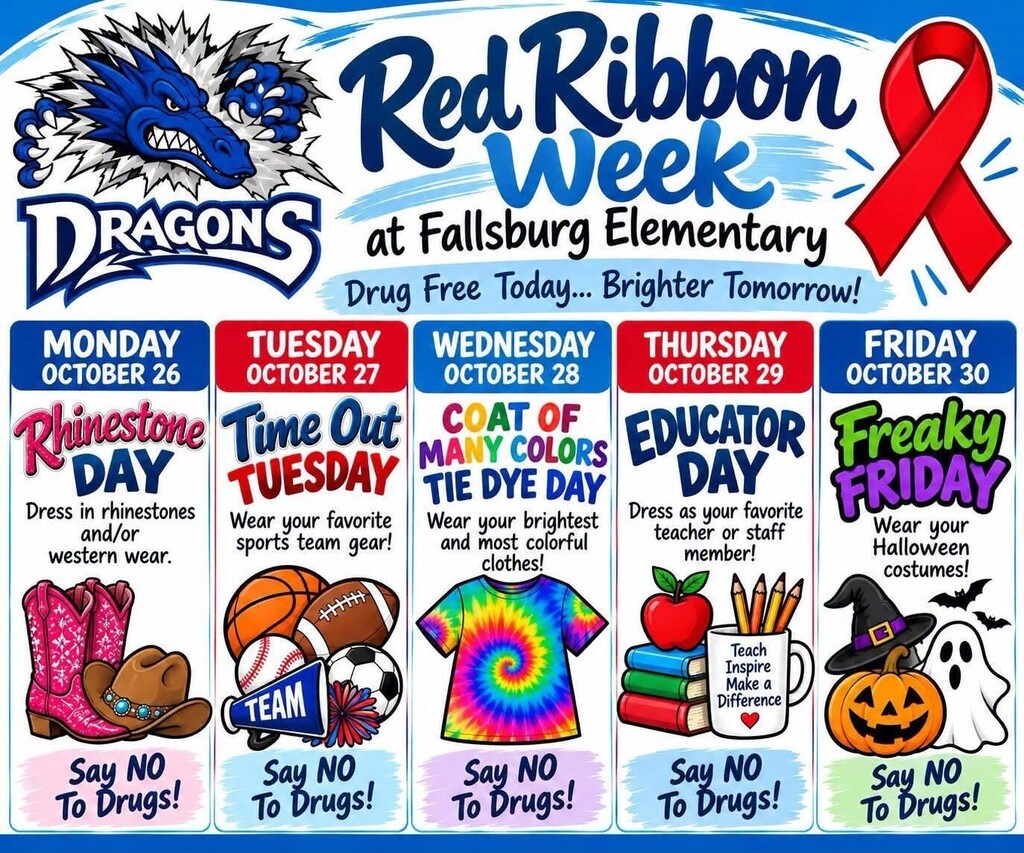 Poster with red ribbon and title "Red Ribbon Week" at Fallsburg Elementary. Days from October 26 to 30 and activities like Rhinestone Day, Time Out Tuesday, Coat of Many Colors Tie Dye Day.