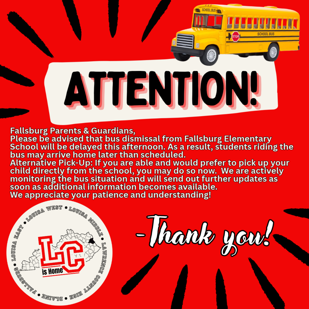 Bright red background with black exclamation marks. Text reads: Attention! Bus dismissal from Fallsburg Elementary School will be delayed.