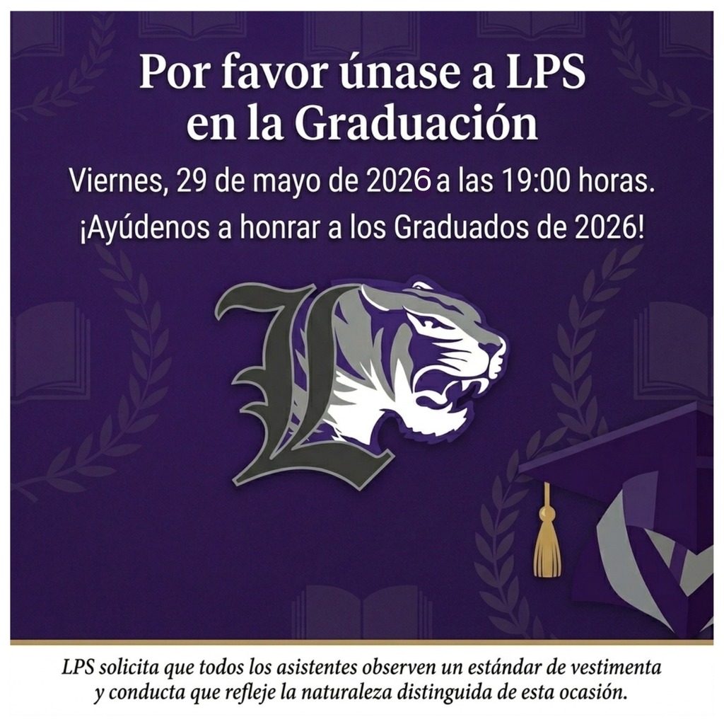 Graduation!🟣 When: Friday May 29th, 2026 at 7:00pm Location: High School Football field (Weather permitting) No tickets needed LPS requests that all attendees observe a standard of dress and conduct that reflects the distinguished nature of this occasion.