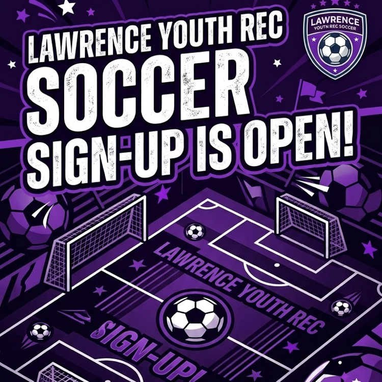 Lawrence Youth Rec Soccer Sign-Up Is Open!