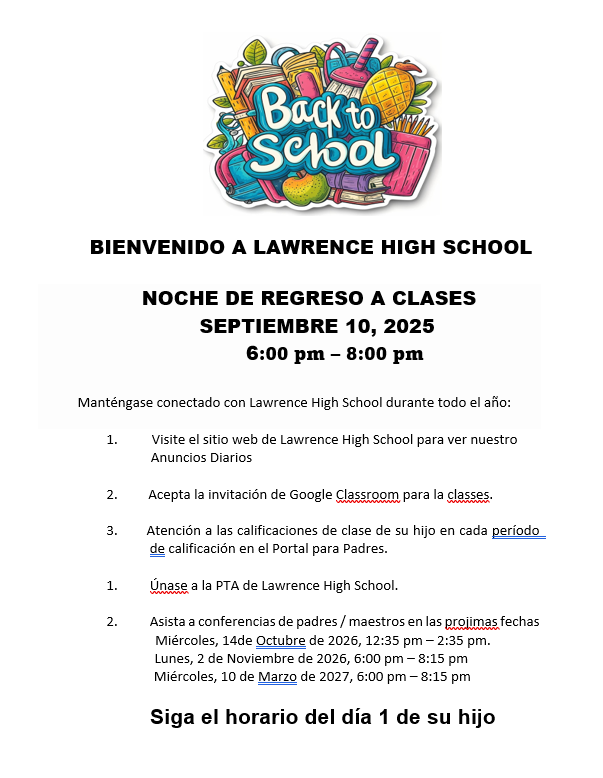 Noche de regreso a clases: 10 de septiembre de 2026, de 6:00 p. m. a 8:00 p. m. Por favor, siga el horario del Día 1 de su hijo.