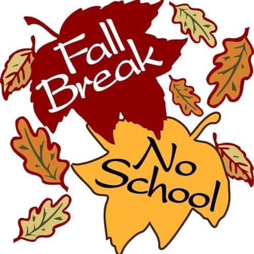 Fall Break; October 3-10, 2025