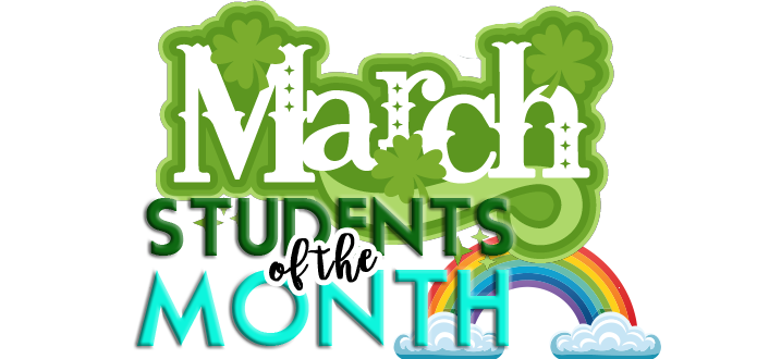 March Students of the Month