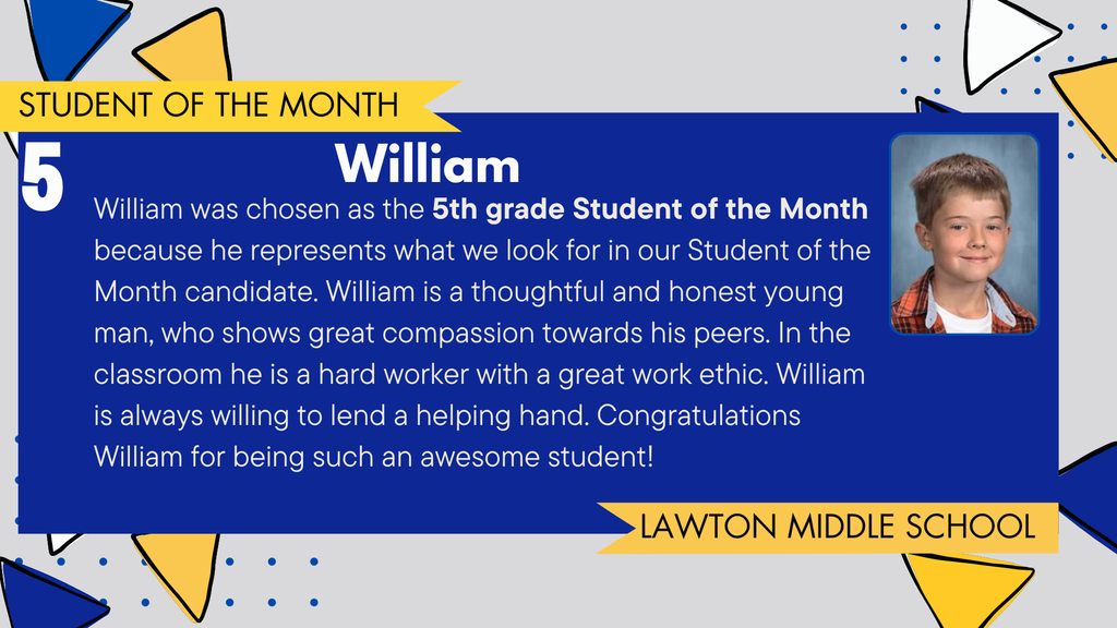 A student celebration graphic featuring William, a 5th grader at Lawton Middle School, recognized as September's Student of the Month. The image includes William's portrait, a description of his thoughtful, honest and compassionate attitude, and the Lawton Blue Devils logo. The background has blue, gray, and triangular design elements.