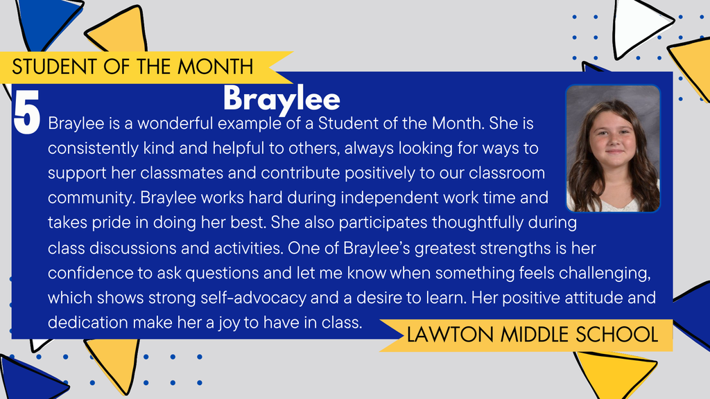 A student celebration graphic featuring Braylee, a 5th grader at Lawton Middle School, recognized as November's Student of the Month. The image includes Braylee's portrait, a description of her kindness, helpful attitude, and classmate support and the Lawton Blue Devils logo. The background has blue, gold, and dotted design elements.