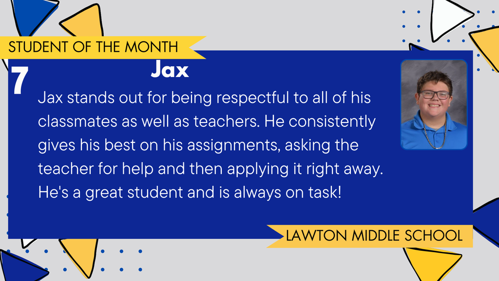 A student celebration graphic featuring Jax, a 7th grader at Lawton Middle School, recognized as November's Student of the Month. The image includes Jax's portrait, a description of his respect for others and effort and the Lawton Blue Devils logo. The background has blue, gold, and dotted design elements.