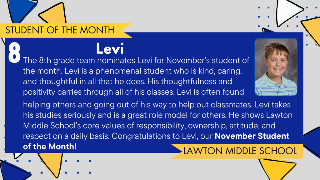 A student celebration graphic featuring Levi, an 8th grader at Lawton Middle School, recognized as November's Student of the Month. The image includes Levi's portrait, a description of his kind, caring, and thoughtfulness and the Lawton Blue Devils logo. The background has blue, gold, and dotted design elements.