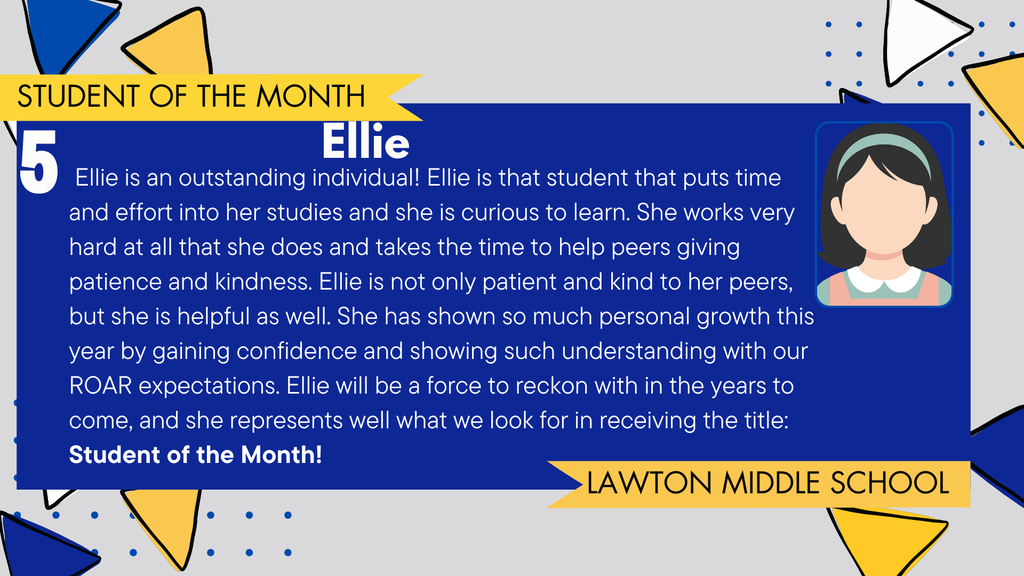 A student celebration graphic featuring Ellie, a 5th grader at Lawton Middle School, recognized as January's Student of the Month. The image includes a graphic animated faceless portrait, a description of her outstanding effort, curiosity and kindness, and the Lawton Blue Devils logo. The background has blue, gray, and triangular design elements.