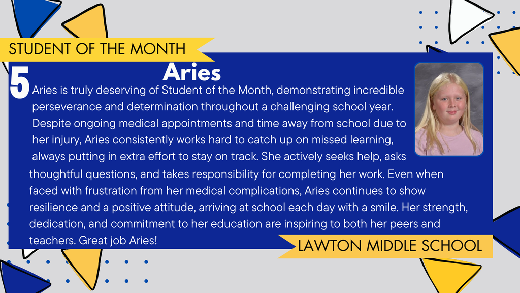 A student celebration graphic featuring Aries, a 5th grader at Lawton Middle School, recognized as March's Student of the Month. The image includes Aries's portrait, a description of her determination, perseverance, and hardworking attitude and the Lawton Blue Devils logo. The background has blue, gold, and dotted design elements.