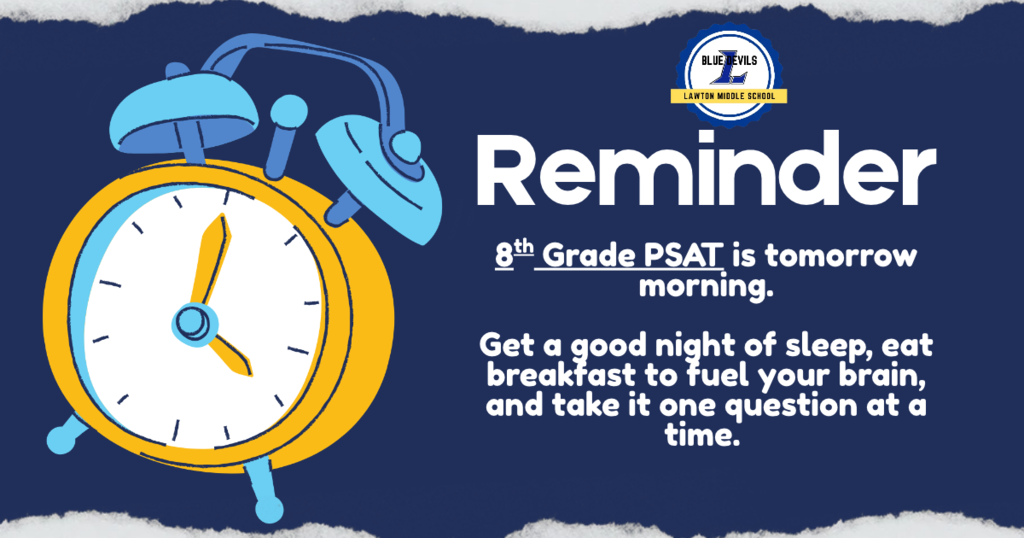 A graphic reminding families of 8th grade PSAT testing. There is a blue and gold alarm clock graphic and a navy background.
