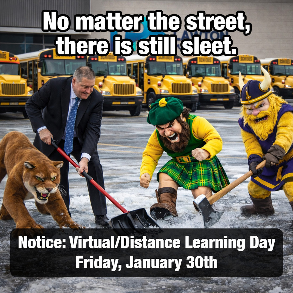 A person in a suit shovels snow while mascots dig nearby. Text reads: No matter the street, there is still sleet. Notice: Virtual/Distance Learning Day Friday, January 30th.
