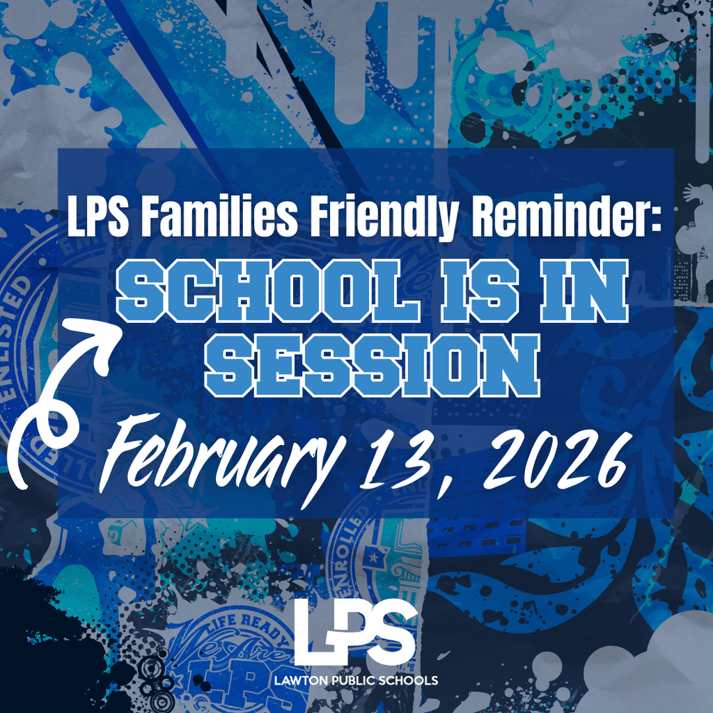 A blue and white background displays a reminder for LPS Families: School is in session on February 13, 2026.
