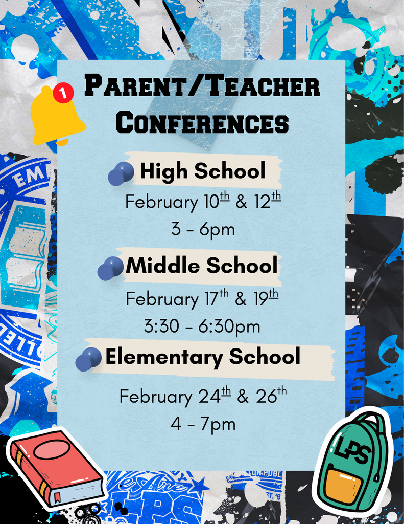 School poster with blue and black background. Text reads "Parent/Teacher Conferences". High School dates are February 10th and 12th, 3-6pm. Middle School dates are February 17th and 19th, 3:30-6:30pm. Elementary School dates are February 24th and 26th, 4-7pm.