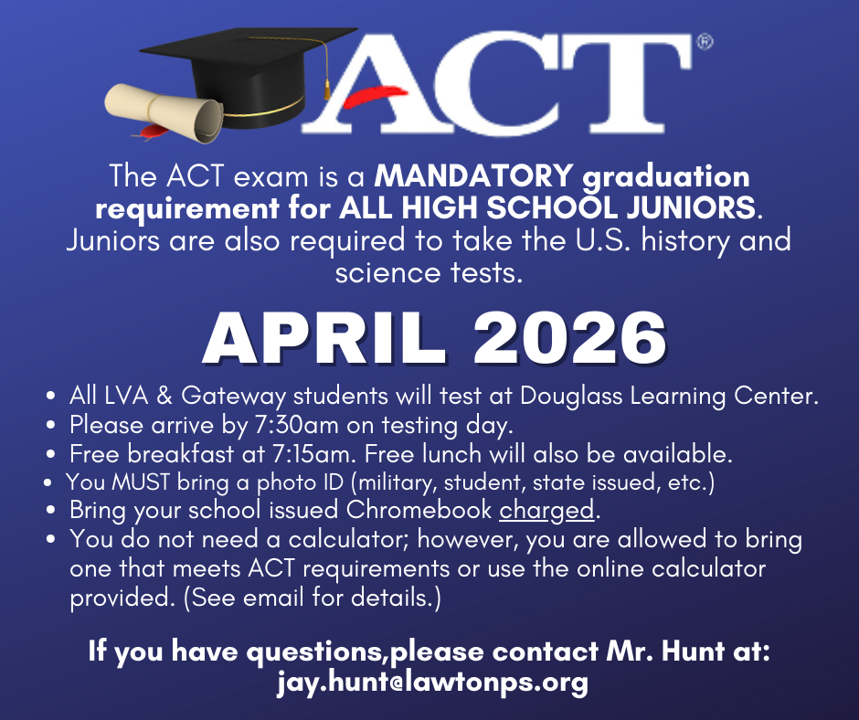 ACT exam notice with date, April 2026. All high school juniors required. Test at Douglass Learning Center. Free breakfast. Bring ID. Chromebooks available.