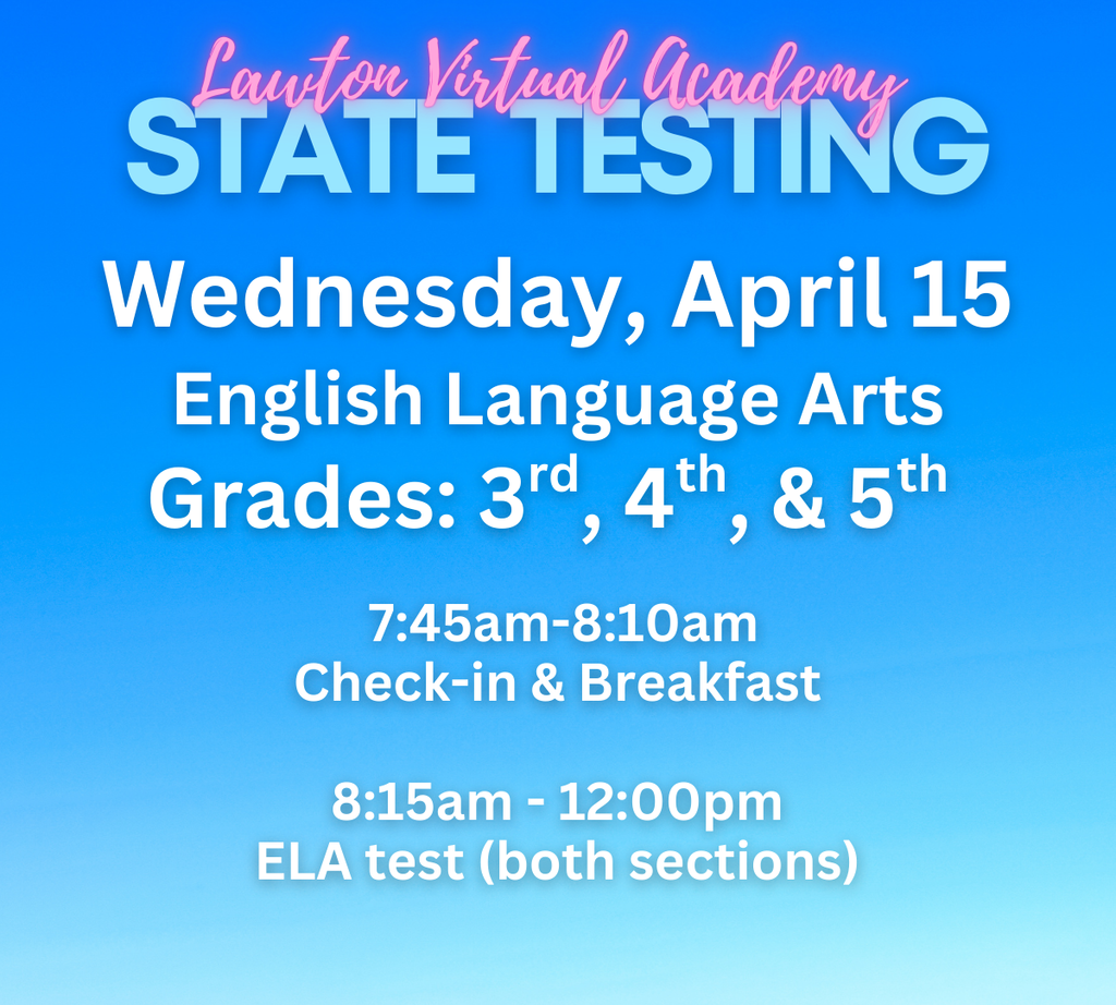 Bright blue background displays a testing schedule. Text includes "STATE TESTING" and "English Language Arts Grades: 3rd, 4th, & 5th".