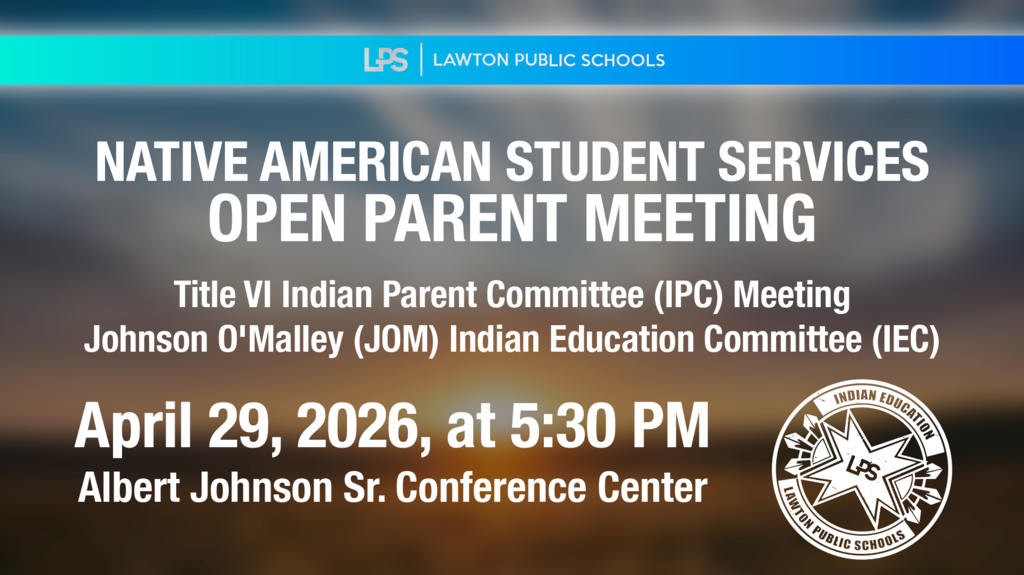 A banner displays details for a Native American Student Services Open Parent Meeting. Date: April 29, 2026. Time: 5:30 PM. Location: Albert Johnson Sr. Conference Center.
