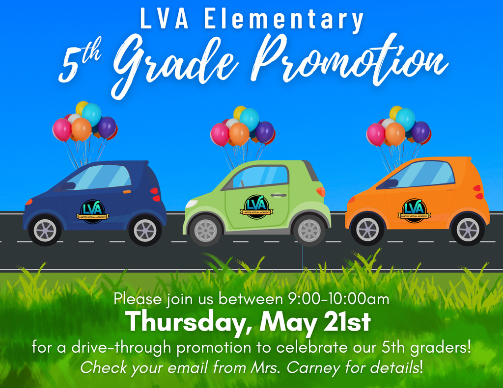 An illustration of three cars with balloons on a grassy road. Text reads "LVA Elementary 5th Grade Promotion" and "Thursday, May 21st".