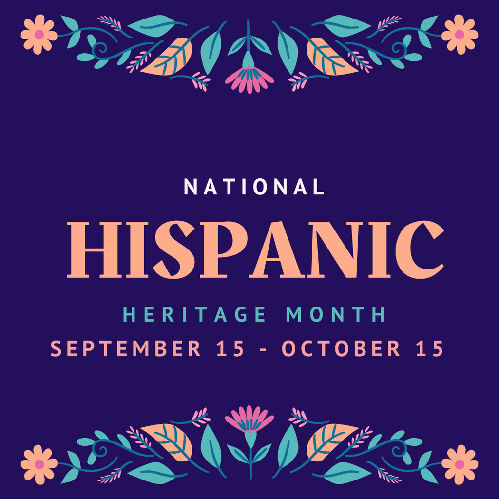 Purple background with white text, floral borders. It reads "National Hispanic Heritage Month September 15 - October 15".