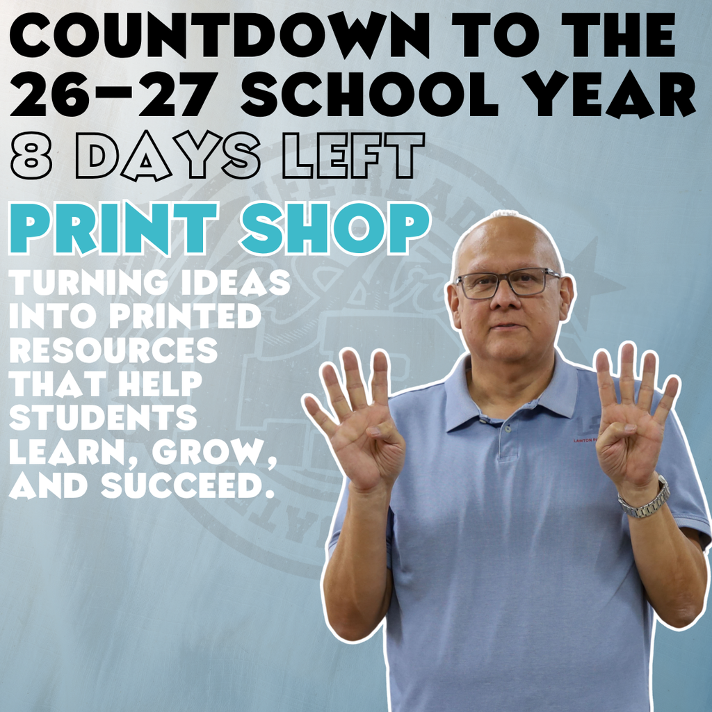 A man in a light blue shirt, glasses, and a watch shows a countdown. Text reads, "Countdown to the 26–27 school year, 8 days left, Print Shop."
