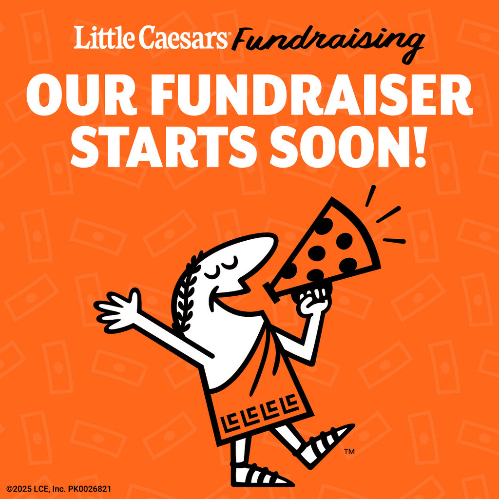 Orange background with the Little Caesars mascot holding a pizza slice in a megaphone. Text reads "Our Fundraiser Starts Soon!"