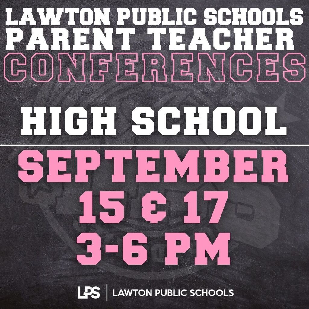 A black chalkboard displays pink text: "LAWTON PUBLIC SCHOOLS PARENT TEACHER CONFERENCES HIGH SCHOOL SEPTEMBER 15 & 17 3-6 PM"
