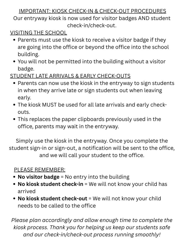 A white background with black text outlines procedures for check-in and check-out at an entryway kiosk. It highlights the necessity of using the kiosk for visitor badges and student check-ins/outs.