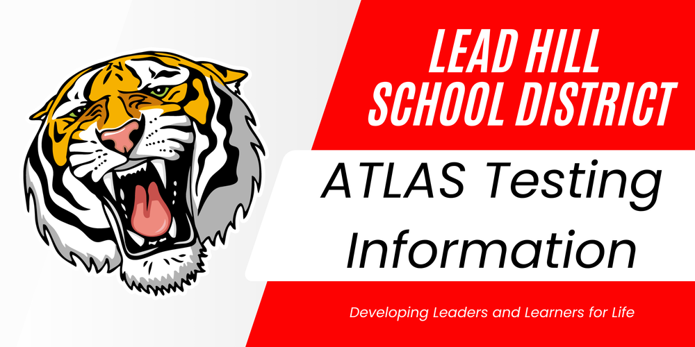 Lead Hill School District ATLAS Testing Information