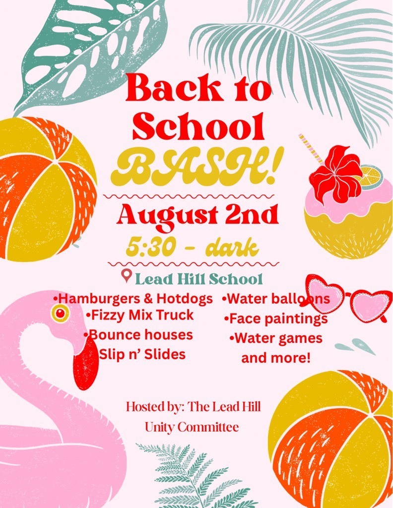 Back to School Bash August 2nd 5:30 - dark @ Lead Hill School