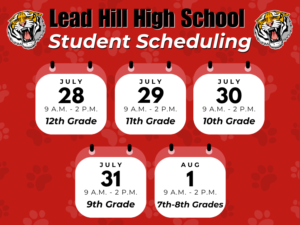 Lead Hill High School Scheduling July 28-August 1