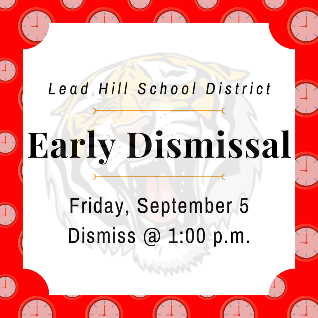 Friday, September 5th will be an early dismissal day. Students will dismiss at 1:00 p.m.