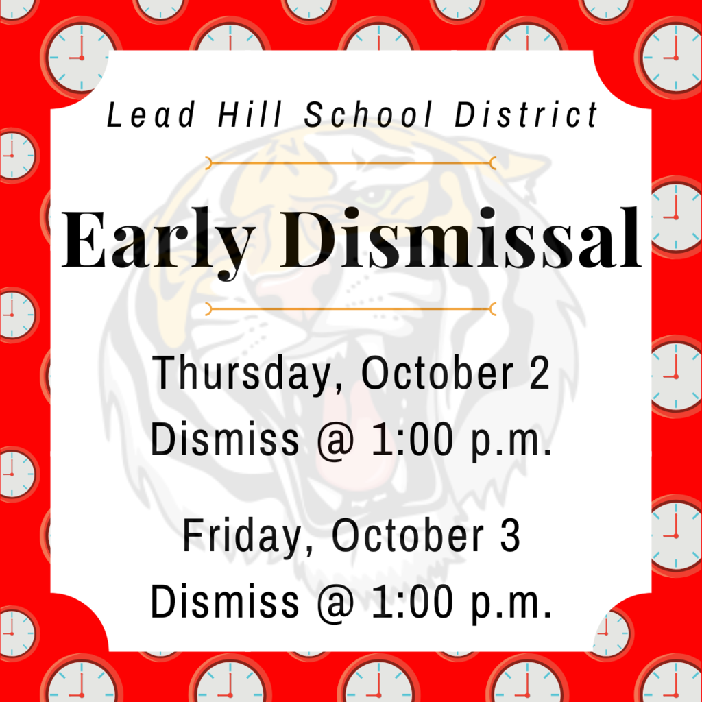 Dismiss at 1:00 p.m. on Thursday, October 2nd and Friday, October 3rd