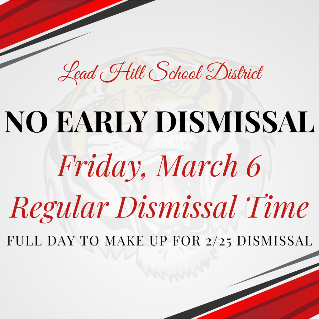 REMINDER: Friday, March 6th will no longer be an early dismissal day. This will be a full day; students will dismiss at regular time (3:25 p.m.) in order to make up hours from our early dismissal on February 25th.