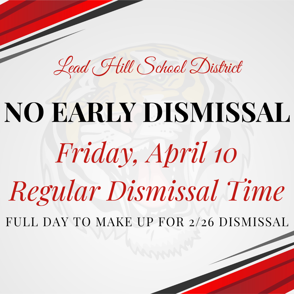 REMINDER: Friday, April 10th will no longer be an early dismissal day. This will be a full day; students will dismiss at regular time (3:25 p.m.) in order to make up hours from our early dismissal on February 26th.