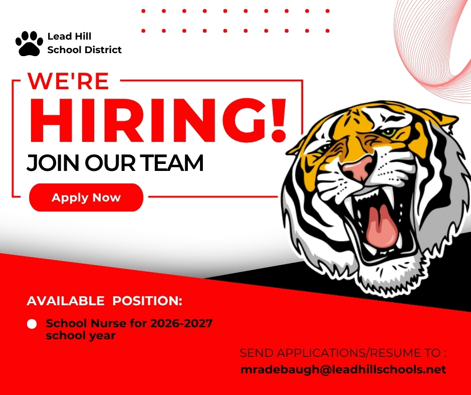 We're Hiring! Join Our Team & Apply Now! Available Positions: School Nurse for 2026-2027 school year To apply, contact Mr. Mike Radebaugh at mradebaugh@leadhillschools.net or 870-436-0506. 