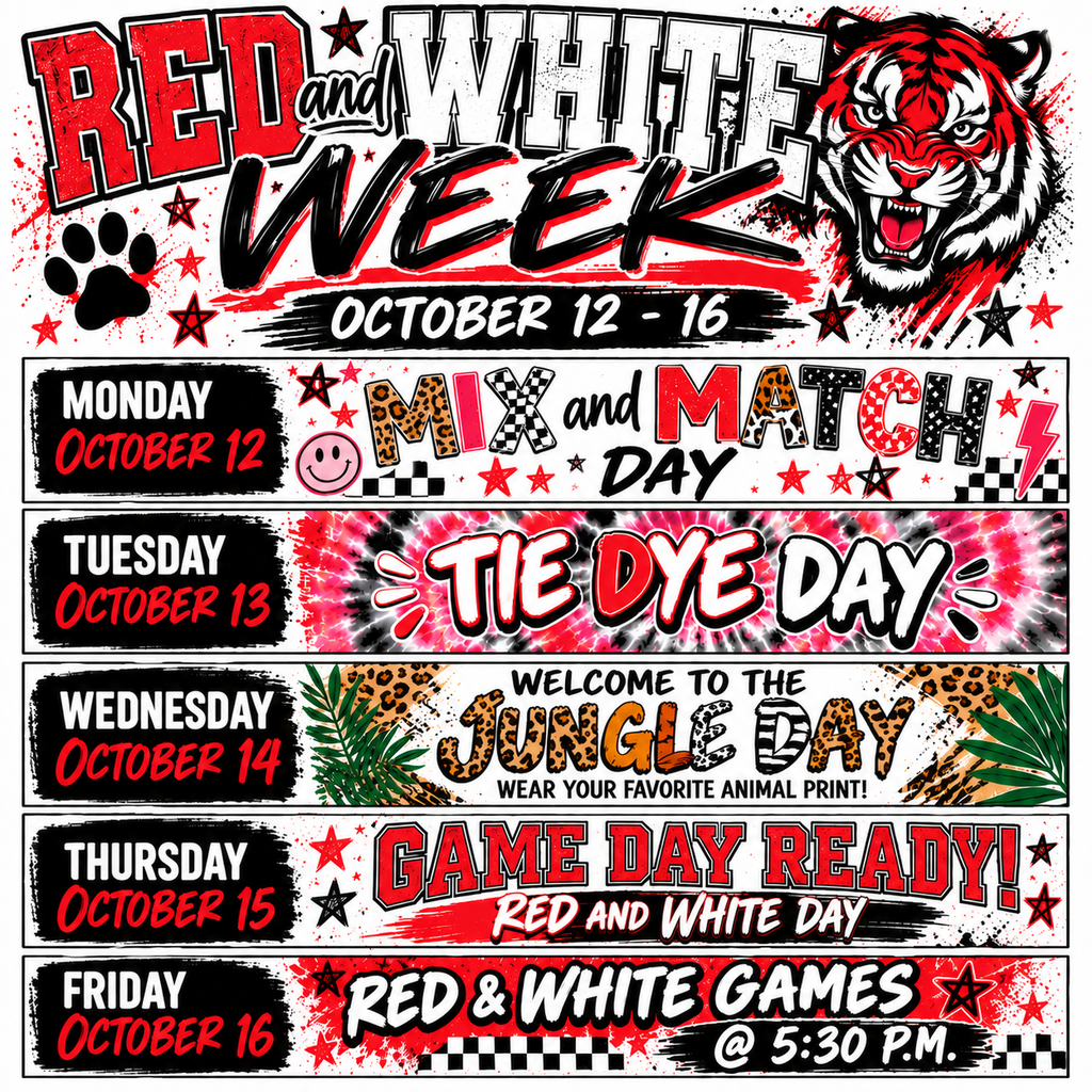 Join us in gearing up for the Red & White Games by showing your Tiger Spirit during Red & White Week (October 12th-16th)! All students can participate; please remember to follow school dress code.
