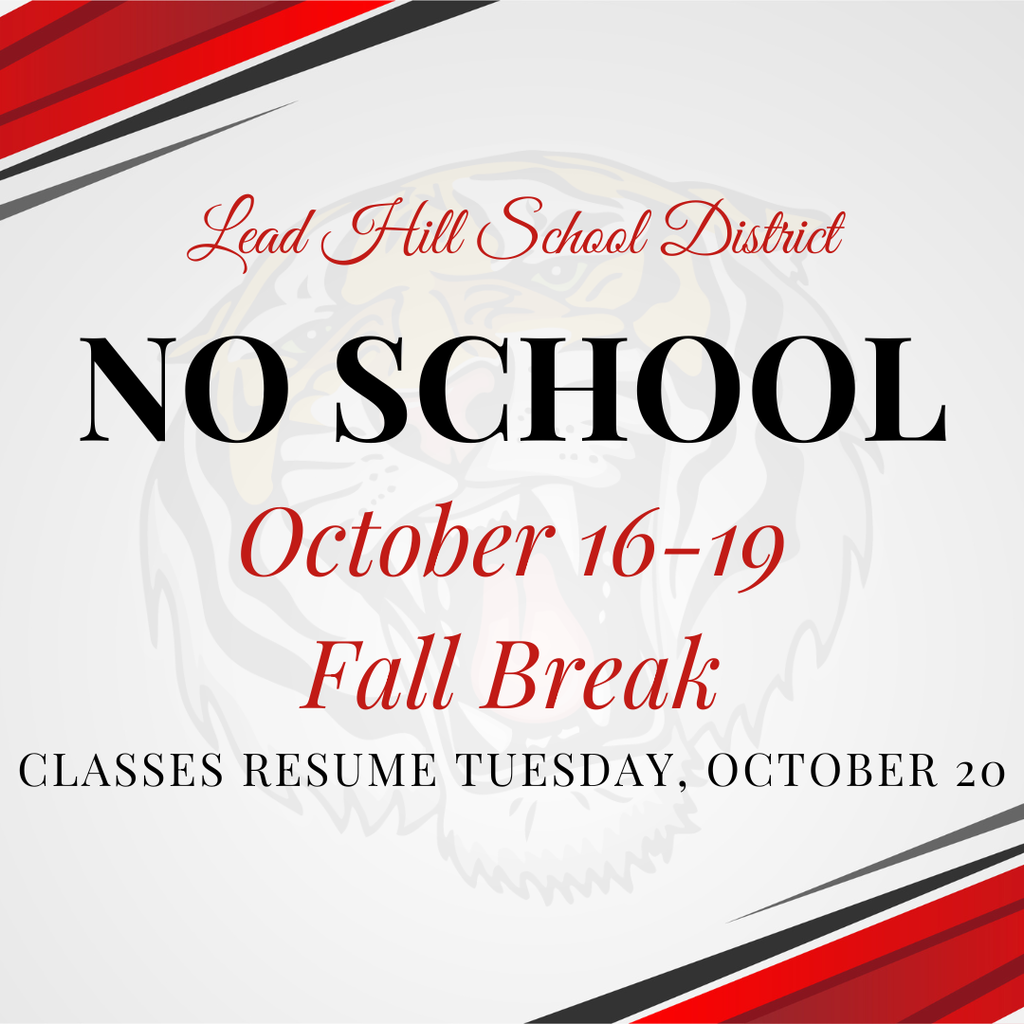 There will be no school on October 16th-19th due to Fall Break. Classes will resume on Tuesday, October 20th. 