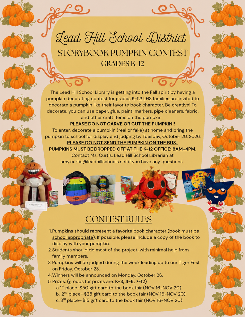 LHS families are invited to decorate a pumpkin like their favorite book character for our Storybook Pumpkin Contest! See the attached flyer for details. 