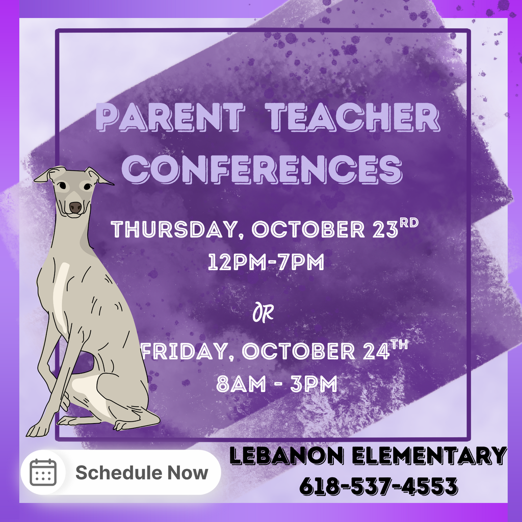Parent Teacher Conferences - Schedule Now by calling 618-537-4553