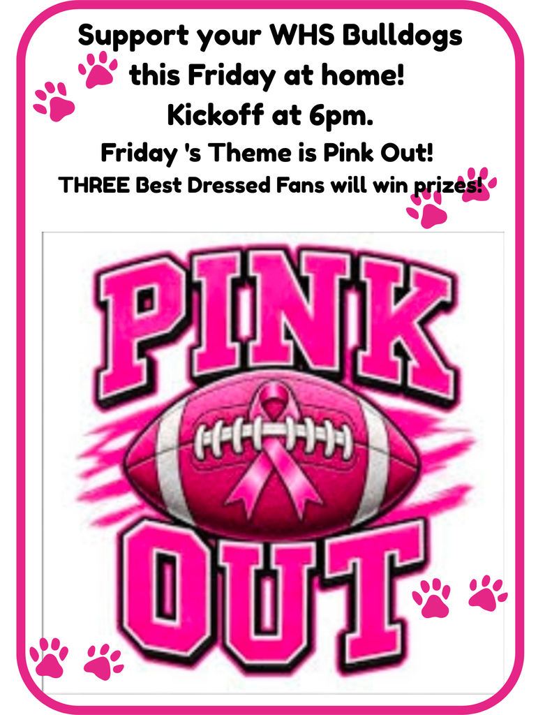 Friday- Pink out football theme for 10/30.