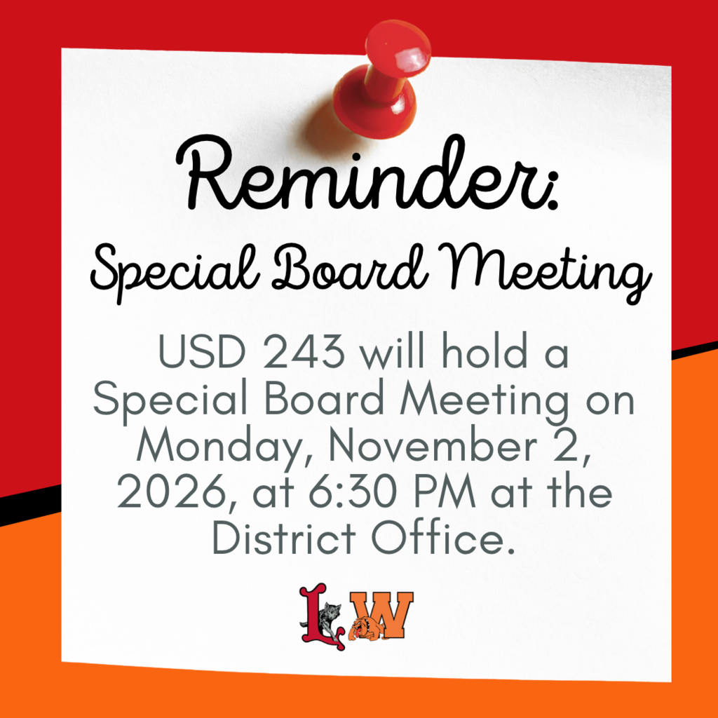 📢 Special Board Meeting  Just a reminder that USD 243 will hold a Special Board Meeting on Monday, November 2nd, at 6:30 PM at the District Office.