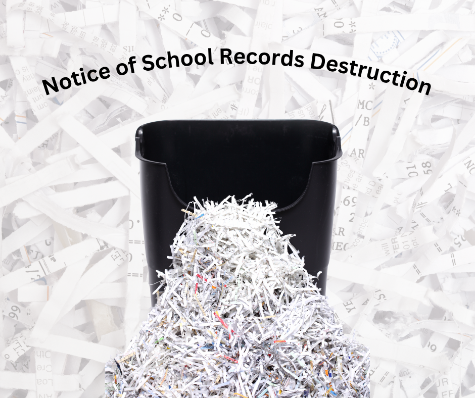 Notice of School Records Destruction