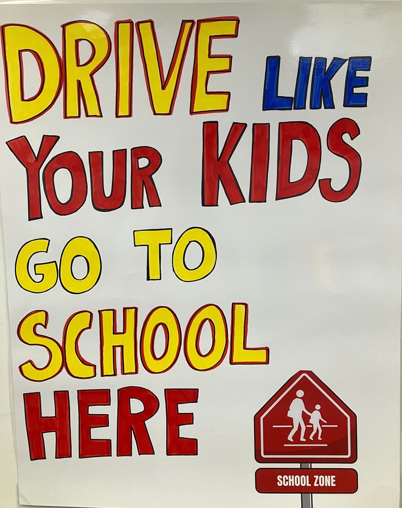 Drive Safe Your Kids Go to School Here