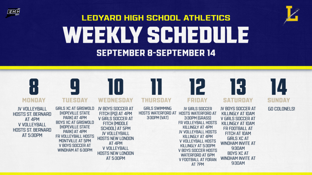 The Ledyard High School Athletics Schedule Sept 8-Sept 14. GO COLONELS!