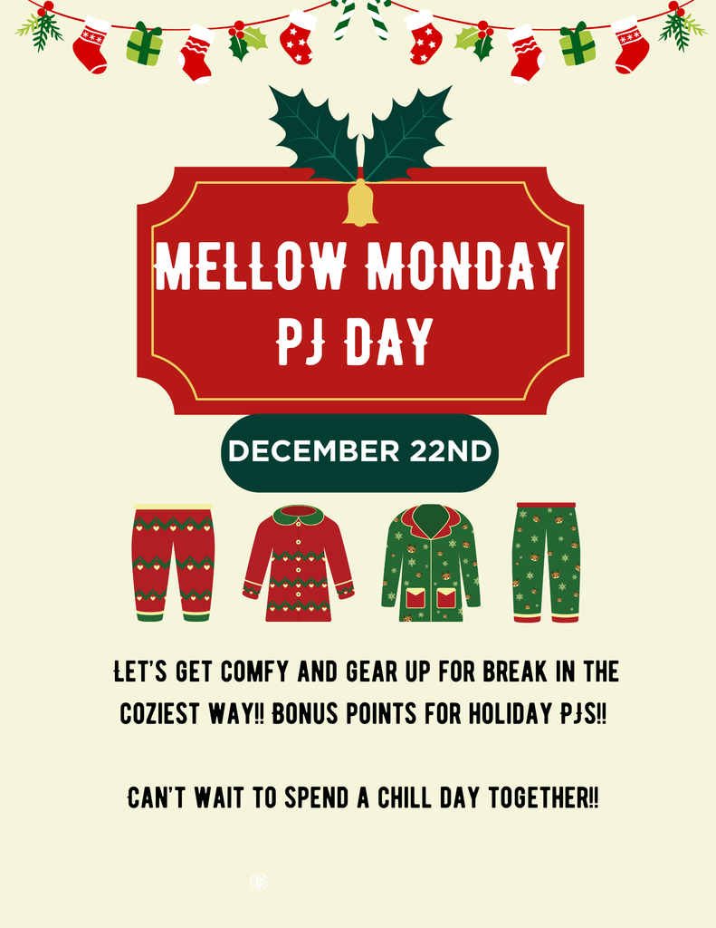 Mellow Monday PJ Day