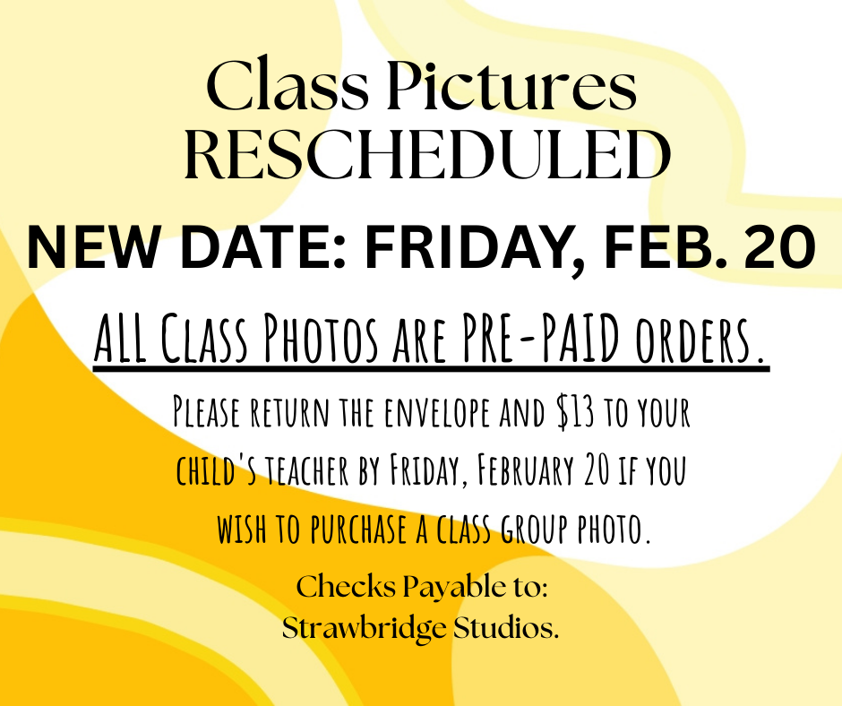Class Photos Rescheduled